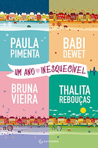 Um ano inesquecivel (Portuguese Edition) Um ano inesquecivel (Portuguese Edition)