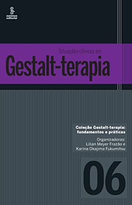 Situações clínicas em Gestalt-terapia (Portuguese Edition) Situações clínicas em Gestalt-terapia (Portuguese Edition)