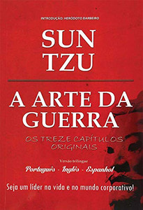 A Arte Da Guerra ( Portugues - Ingles - Espanhol ) (Portuguese Edition)