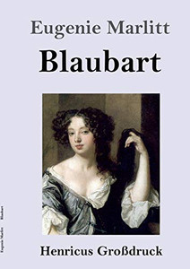 Blaubart (Großdruck) (German Edition) Blaubart (Großdruck) (German Edition)