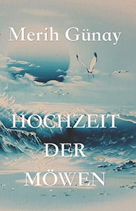 Hochzeit der Möwen (German Edition)
