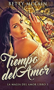 Tiempo del Amor (Spanish Edition)