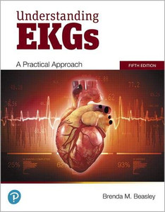 Understanding EKGs: A Practical Approach (5th Edition)