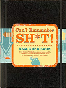 Can't Remember Sh*t Reminder Book Can't Remember Sh*t Reminder Book