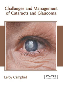 Challenges And Management Of Cataracts And Glaucoma Challenges And Management Of Cataracts And Glaucoma