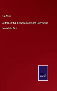 Zeitschrift Für Die Geschichte Des Oberrheins : Neunzehnter Band - 9783752547719 Zeitschrift Für Die Geschichte Des Oberrheins : Neunzehnter Band - 9783752547719