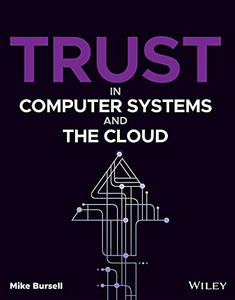 Trust In Computer Systems And The Cloud