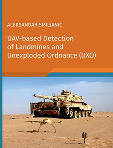 Uav-Based Detection Of Landmines And Unexploded Ordnance (Uxo)