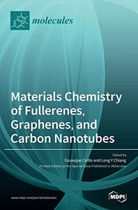 Materials Chemistry Of Fullerenes, Graphenes, And Carbon Nanotubes