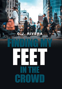Finding My Feet In The Crowd - 9781664109100