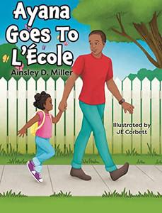 Ayana Goes To L'École - 9781039109704