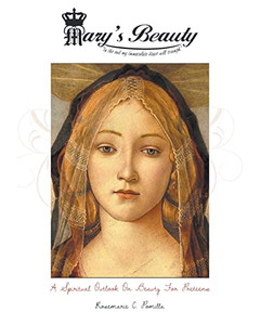 Mary'S Beauty : A Spiritual Outlook On Beauty For Preteens - 9781638141112 Mary'S Beauty : A Spiritual Outlook On Beauty For Preteens - 9781638141112
