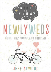 Need to Know for Newlyweds: Little Things That Make a Big Difference Need to Know for Newlyweds: Little Things That Make a Big Difference