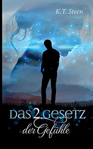 Das Zweite Gesetz Der Gefühle (Romantasy-Trilogie, Band 2)