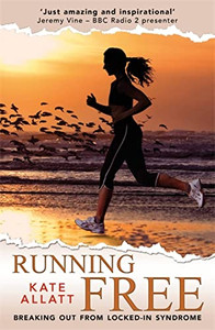 Running Free : Breaking Out From Locked-In Syndrome