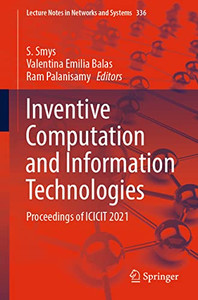 Inventive Computation And Information Technologies : Proceedings Of Icicit 2021 Inventive Computation And Information Technologies : Proceedings Of Icicit 2021