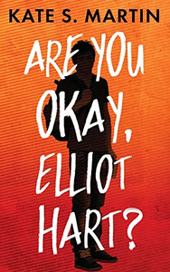 Are You Okay, Elliot Hart?