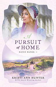 Pursuit of Home (Haven Manor) Pursuit of Home (Haven Manor)