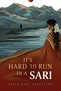 It'S Hard To Run In A Sari - 9781735122847