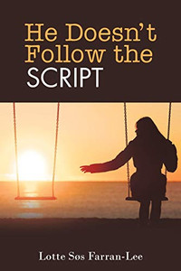 He Doesn’t Follow the Script He Doesn’t Follow the Script