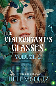 The Clairvoyant'S Glasses Volume 2