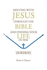 Meeting With Jesus Through The Bible : And Finding Your Life In Him - 9781638149323 Meeting With Jesus Through The Bible : And Finding Your Life In Him - 9781638149323
