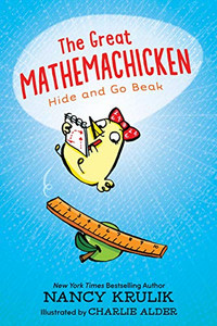 The Great Mathemachicken 1: Hide And Go Beak