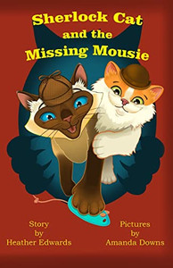 Sherlock Cat And The Missing Mousie Sherlock Cat And The Missing Mousie