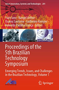 Proceedings Of The 5Th Brazilian Technology Symposium : Emerging Trends, Issues, And Challenges In The Brazilian Technology, Volume 1