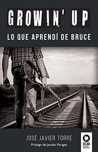 Growin' Up: Lo Que Aprendí De Bruce