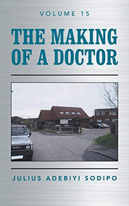 The Making Of A Doctor - 9781982284855 The Making Of A Doctor - 9781982284855