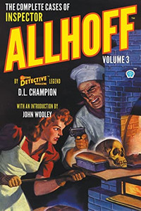 The Complete Cases Of Inspector Allhoff, Volume 3 The Complete Cases Of Inspector Allhoff, Volume 3