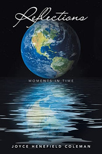 Reflections : Moments In Time - 9781663230454
