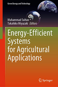 Energy-Efficient Systems For Agricultural Applications Energy-Efficient Systems For Agricultural Applications