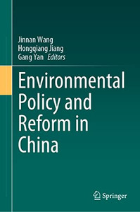 Environmental Policy And Reform In China