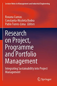 Research On Project, Programme And Portfolio Management : Integrating Sustainability Into Project Management