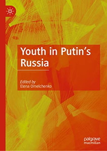 Youth In Putin'S Russia Youth In Putin'S Russia