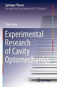 Experimental Research Of Cavity Optomechanics Experimental Research Of Cavity Optomechanics