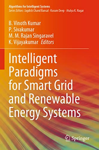 Intelligent Paradigms For Smart Grid And Renewable Energy Systems