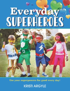 Everyday Superheroes Everyday Superheroes