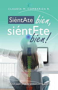 Siéntate Bien, Siéntete Bien! Siéntate Bien, Siéntete Bien!