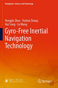 Gyro-Free Inertial Navigation Technology Gyro-Free Inertial Navigation Technology