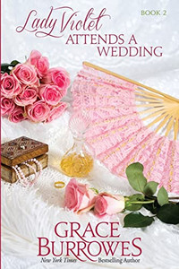 Lady Violet Attends A Wedding : The Lady Violet Mysteries--Book Two