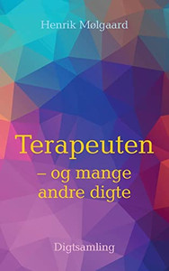 Terapeuten - Og Mange Andre Digte : Digtsamling