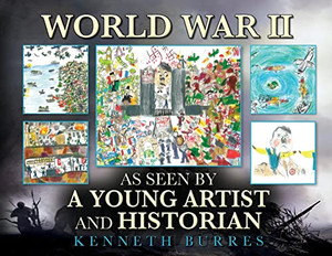 World War Ii As Seen By A Young Artist And Historian - 9781685159634 World War Ii As Seen By A Young Artist And Historian - 9781685159634