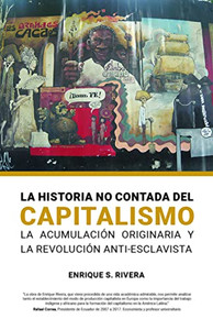 La Historio No Contada Del Capitalismo La Historio No Contada Del Capitalismo