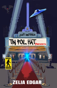 Just Another Tin Foil Hat Presents Just Another Tin Foil Hat Presents