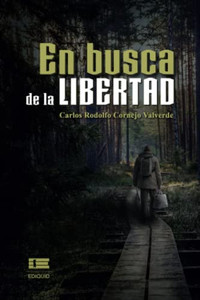 En Busca De La Libertad En Busca De La Libertad