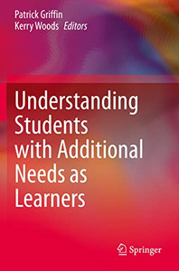 Understanding Students With Additional Needs As Learners Understanding Students With Additional Needs As Learners