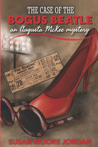 The Case Of The Bogus Beatle : Augusta Mckee Mystery Series